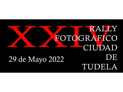 XXIV RALLY FOTOGRÁFICO CIUDAD DE TUDELA